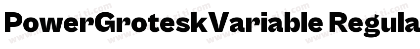 PowerGroteskVariable Regular字体转换